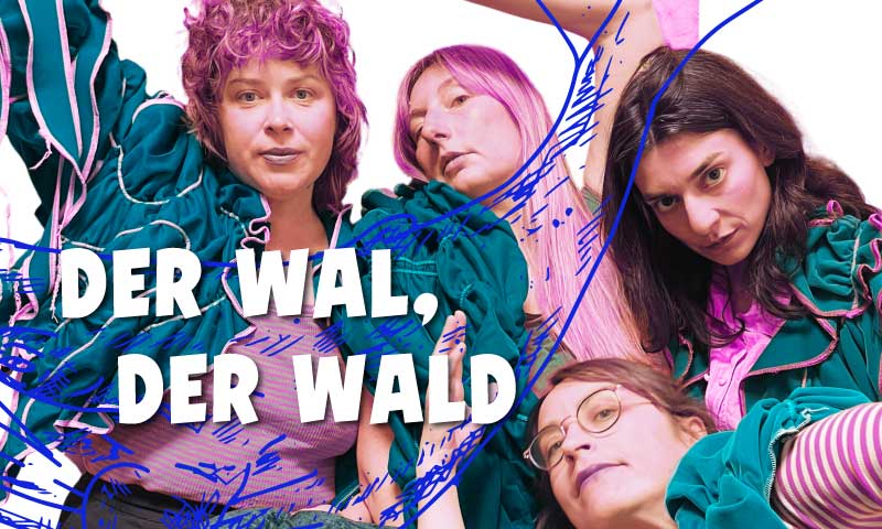 DER WAL, DER WALD